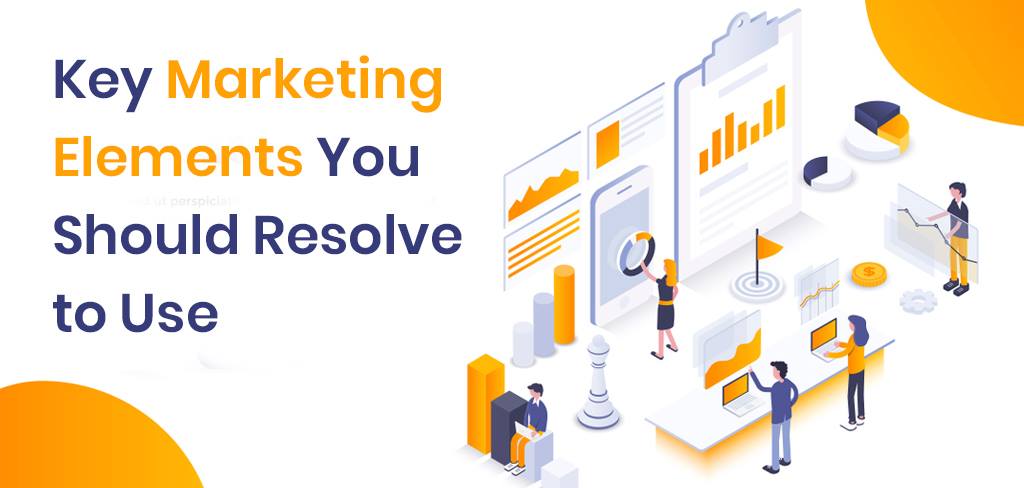 key marketing elements