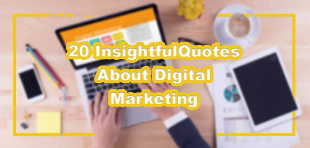 quotes about digital marketing